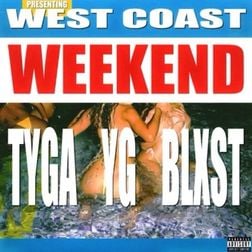 Tyga-YG-Blxst-West-Coast-Weekend-1.jpg