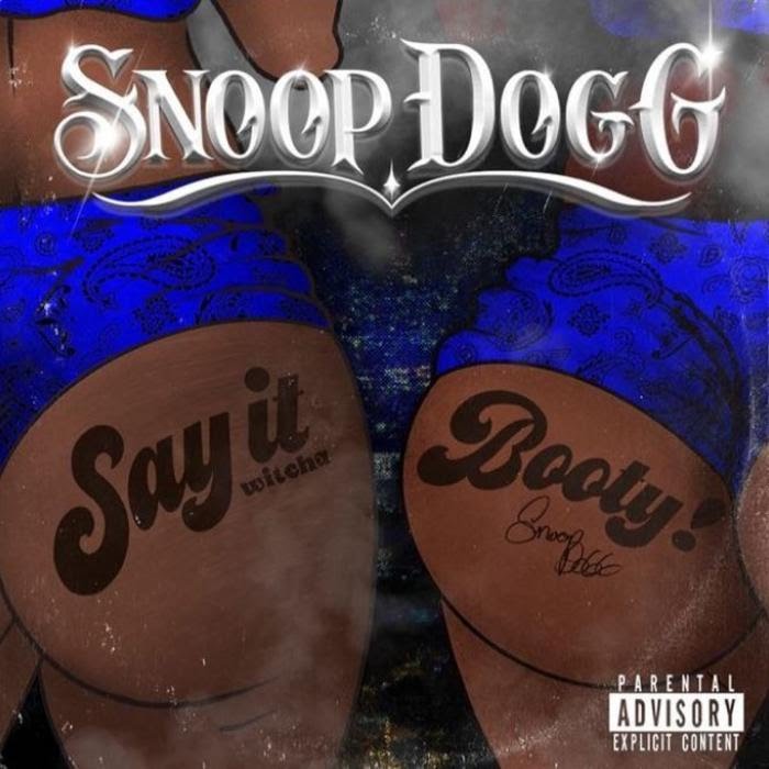 Doggystyleeee-Snoop-Dogg-Say-it-Witcha-Chest-1.jpg
