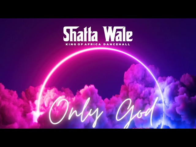 Shatta-Wale-Only-God-1.jpg