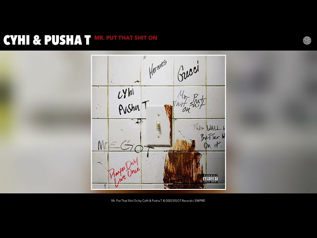 CyHi-Pusha-T-Mr-Put-That-Shit-On-1.jpg