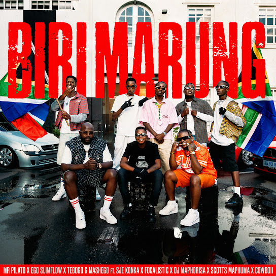 Mr-Pilato-Biri-Marung-Ft-Ego-Slimflow-Tebogo-G-Mashego-Sje-Konka-Focalistic-DJ-Maphorisa-Scotts-Maphuma-1.jpg