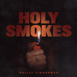 Bailey-Zimmerman-Holy-Smokes-1.jpg