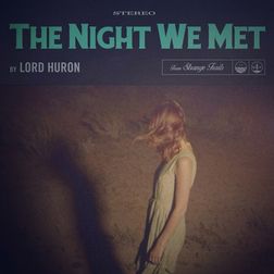 Lord-Huron-The-Night-We-Met-1.jpg
