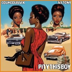 ODUMODUBLVCK-Pity-This-Boy-Ft-Victony-1.jpg