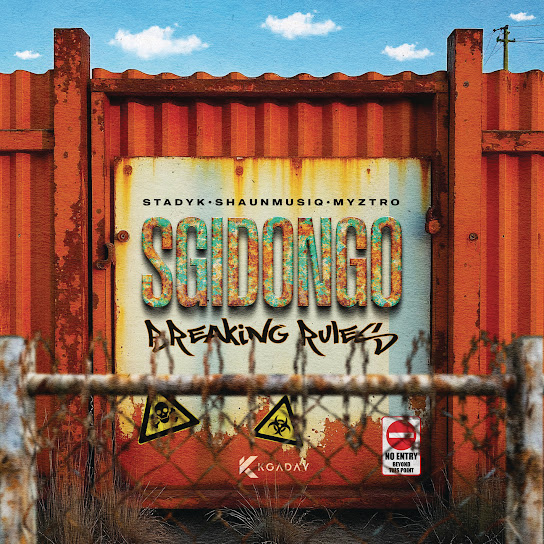 Stady-K-Sgidongo-Breaking-Rules-1.jpg