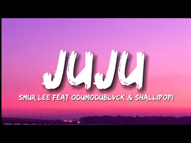 Smur-Lee-JUJU-ft-ODUMODUBLVCK-Shallipopi-1.jpg