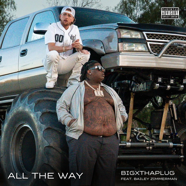 BigXthaPlug-Bailey-Zimmerman-All-The-Way-1.jpg