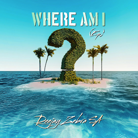 Deejay-Zebra-SA-Where-Am-I-Ft-Mtaka-Tee-1.jpg