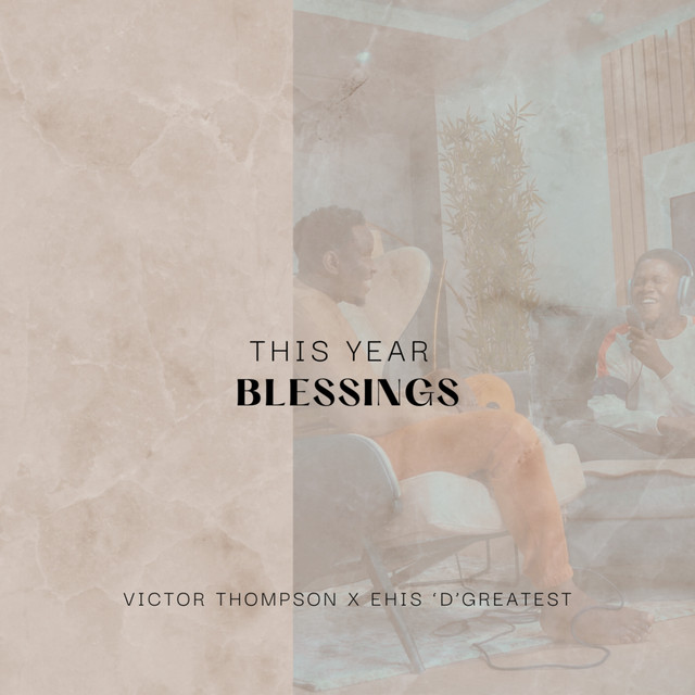 Victor-Thompson-THIS-YEAR-Blessings-1.jpg